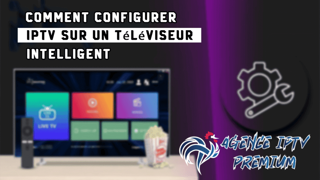 Comment-configurer-IPTV-sur-un-televiseur-intelligent